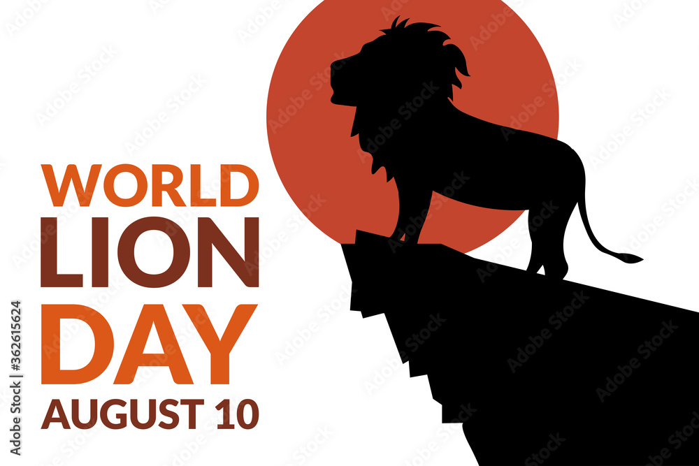 World Lion Day. August 10. Holiday concept. Template for background, banner, card, poster with text inscription. Vector EPS10 illustration.