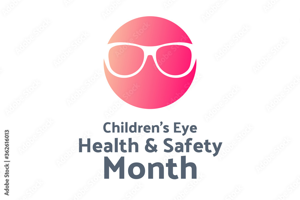 August is Children's Eye Health and Safety Month. Holiday concept. Template for background, banner, card, poster with text inscription. Vector EPS10 illustration. August is Children's Eye Health and Safety Month. Holiday concept. Template for background, banner, card, poster with text inscription. Vector EPS10 illustration.
