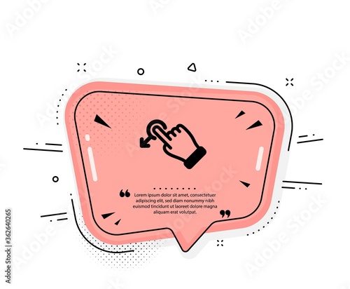 Drag drop gesture icon. Quote speech bubble. Slide arrow sign. Swipe action symbol. Quotation marks. Classic drag drop icon. Vector