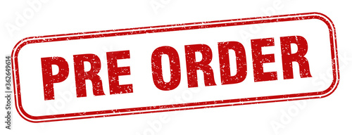 pre order stamp. pre order square grunge sign. label