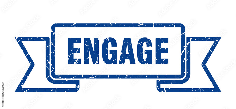 engage ribbon. engage grunge band sign. engage banner engage ribbon. engage grunge band sign. engage banner