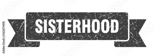 sisterhood ribbon. sisterhood grunge band sign. sisterhood banner