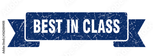 best in class ribbon. best in class grunge band sign. best in class banner