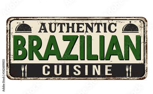 Authentic brazilian cuisine vintage rusty metal sign