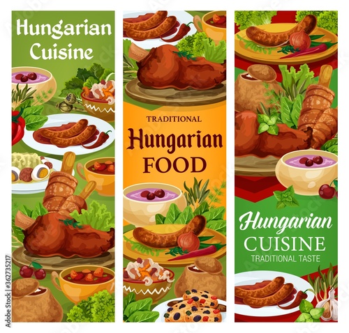 Hungary cuisine, vector Hungarian food sausages with spicy sauce and onion, salad with egg, vegetable stew, braised cabbage. Sweet cookies with dried fruits, soup in bread with spices banners set
