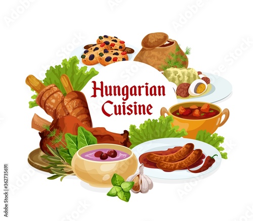 Hungary cuisine, vector Hungarian meals salad with egg, traditional vegetable stew, sausages with spicy sauce and cold cherry soup. Sweet cookies with dried fruits dishes, food round frame, poster