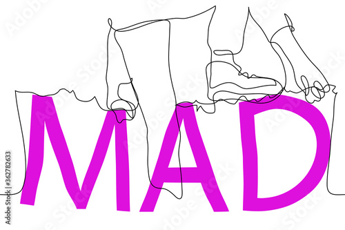 man climbs a wall from the word "MAD". The concept of falling into a state of insanity, the absorption of the mind by a crazy idea, abnormal actions and behavior. One continuous line drawing
