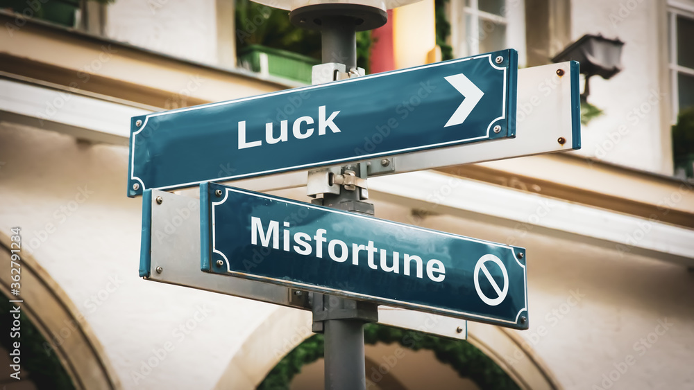 Fototapeta premium Street Sign to Luck versus Misfortune