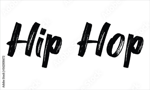 Hip Hop Brush Typography Hand drawn writing Black Text on White Background  