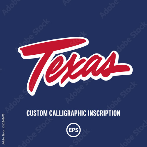 "Texas" custom script lettering. Editable colours and size. Great for printing on t-shirt, card etc. (ID: 362845673)
