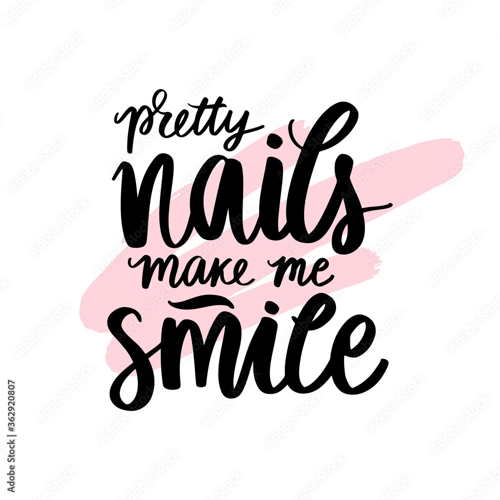 Vector Handwritten lettering about nails. Inspiration quote for studio, manicure master, beauty salon,