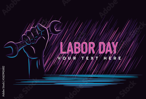 Labour day poster or banner with clenched fist holding wrench. vector illustration