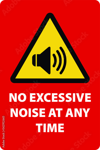 NO SOUND NO EXCESSIVE NOISE ALLOWED KEEP SILENCE BE QUITE WARNING SIGN VECTOR
