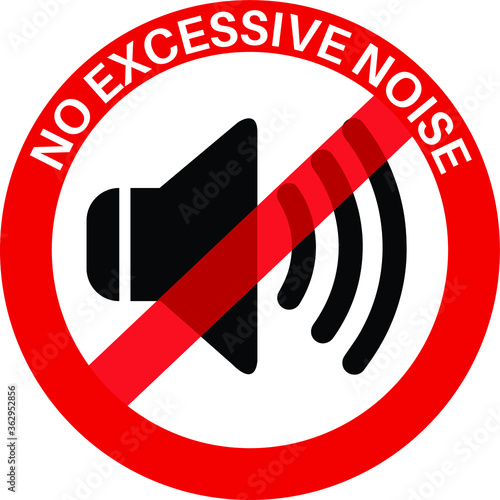 NO SOUND NO EXCESSIVE NOISE ALLOWED KEEP SILENCE BE QUITE WARNING SIGN VECTOR