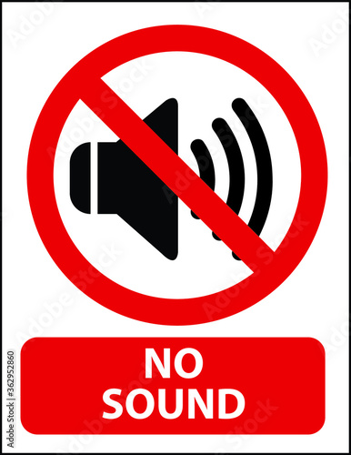 NO SOUND NO EXCESSIVE NOISE ALLOWED KEEP SILENCE BE QUITE WARNING SIGN VECTOR