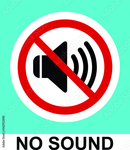 NO SOUND NO EXCESSIVE NOISE ALLOWED KEEP SILENCE BE QUITE WARNING SIGN VECTOR