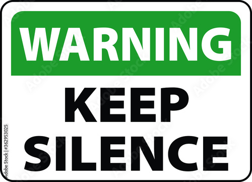 NO SOUND NO EXCESSIVE NOISE ALLOWED KEEP SILENCE BE QUITE WARNING SIGN VECTOR
