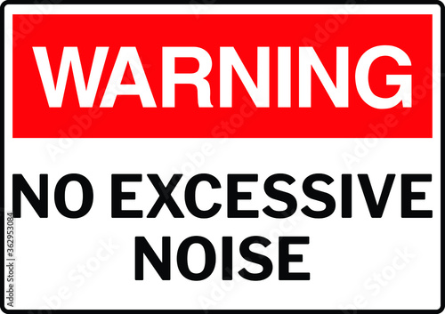 NO SOUND NO EXCESSIVE NOISE ALLOWED KEEP SILENCE BE QUITE WARNING SIGN VECTOR