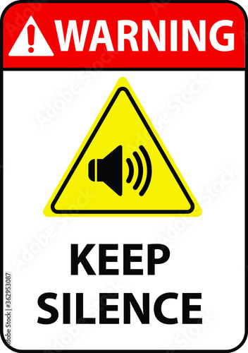 NO SOUND NO EXCESSIVE NOISE ALLOWED KEEP SILENCE BE QUITE WARNING SIGN VECTOR