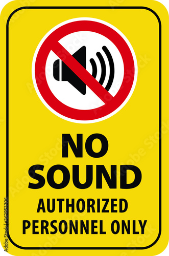 NO SOUND NO EXCESSIVE NOISE ALLOWED KEEP SILENCE BE QUITE WARNING SIGN VECTOR