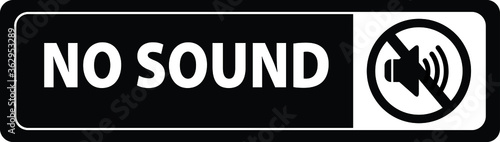 NO SOUND NO EXCESSIVE NOISE ALLOWED KEEP SILENCE BE QUITE WARNING SIGN VECTOR