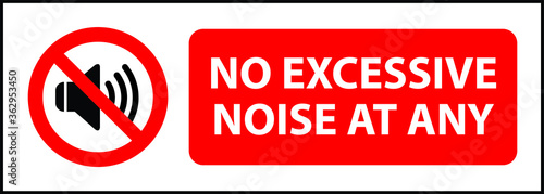 NO SOUND NO EXCESSIVE NOISE ALLOWED KEEP SILENCE BE QUITE WARNING SIGN VECTOR