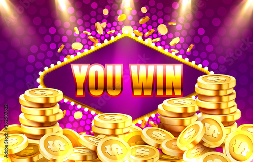 You win golden coins, casino sign machine, night jackpot Vegas. Vector