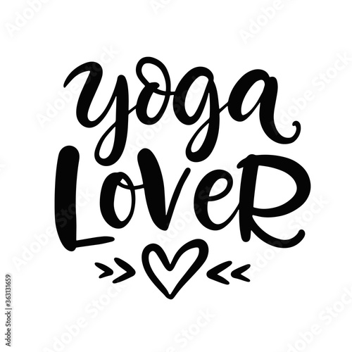 Yoga lover modern calligraphy, hand written lettering