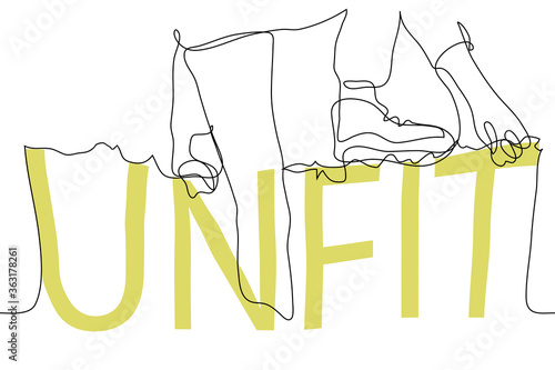 man climbs the wall from the word "UNFIT". One continuous line art concept of being unsuitable, inappropriate, unhealthy. Can be used for animation.