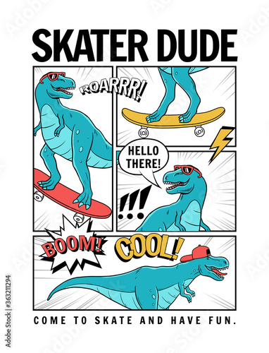 Skater dinosaur vector illustration with cool slogans. For t-shirt prints and other uses.