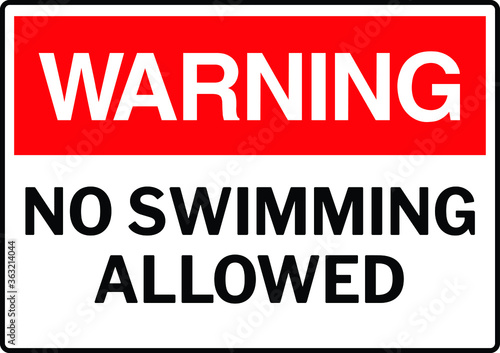 NO SWIMMING ALLOWED DO NOT SWIM BANNED PROHIBITED DEEP WATER FLASH FLOODS RISK NOTICE WARNING SIGN VECTOR ILLUSTRATION EPS