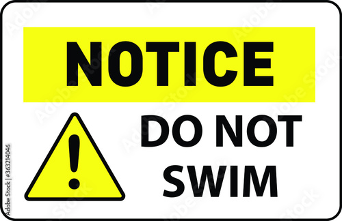 NO SWIMMING ALLOWED DO NOT SWIM BANNED PROHIBITED DEEP WATER FLASH FLOODS RISK NOTICE WARNING SIGN VECTOR ILLUSTRATION EPS