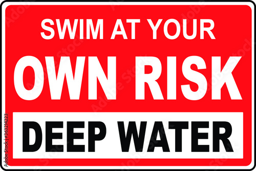 NO SWIMMING ALLOWED DO NOT SWIM BANNED PROHIBITED DEEP WATER FLASH FLOODS RISK NOTICE WARNING SIGN VECTOR ILLUSTRATION EPS