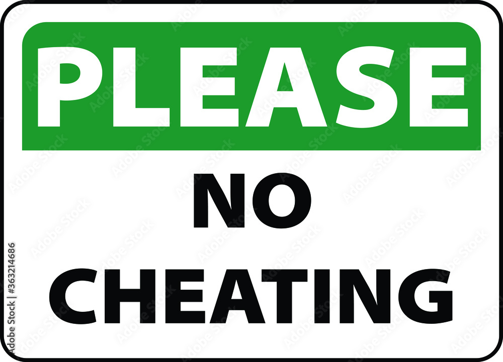 NO CHEATING ZONE DO NOT CHEAT IN THE EXAM HALL DEGREE AT RISK ALLOWED BANNED PROHIBITED NOTICE WARNING SIGN VECTOR ILLUSTRATION EPS NO CHEATING ZONE DO NOT CHEAT IN THE EXAM HALL DEGREE AT RISK ALLOWED BANNED PROHIBITED NOTICE WARNING SIGN VECTOR ILLUSTRATION EPS