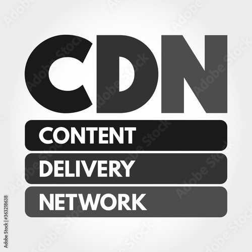 CDN - Content Delivery Network acronym, technology concept background