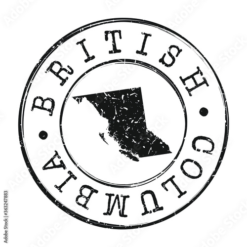 British Columbia Canada Map Postmark. Silhouette Postal Passport. Stamp Round Vector Icon. Vintage Postage Design.