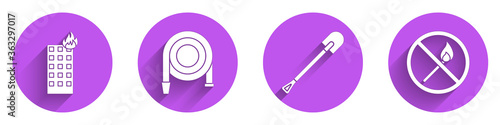Set Fire in burning building, Fire hose reel, Fire shovel and No fire match icon with long shadow. Vector.