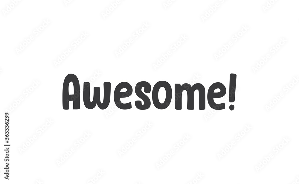 Awesome lettering text, hand drawn style typo. Calligraphy design. Awesome lettering text, hand drawn style typo. Calligraphy design.