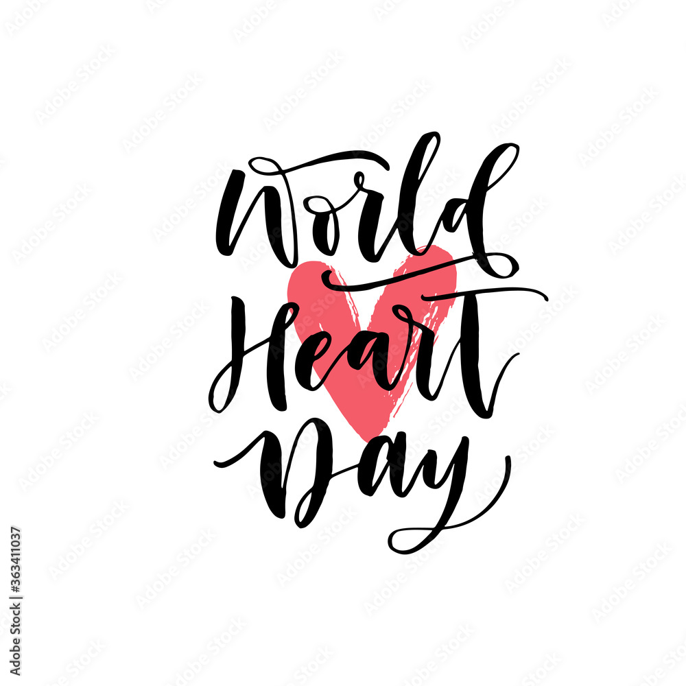 World heart day phrase. Hand drawn brush style modern calligraphy. Vector illustration of handwritten lettering. World heart day phrase. Hand drawn brush style modern calligraphy. Vector illustration of handwritten lettering.