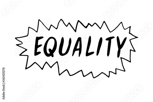 Equality - vector lettering doodle handwritten on theme of antiracism, protesting against racial inequality and revolutionary design. For flyers, stickers, posters
