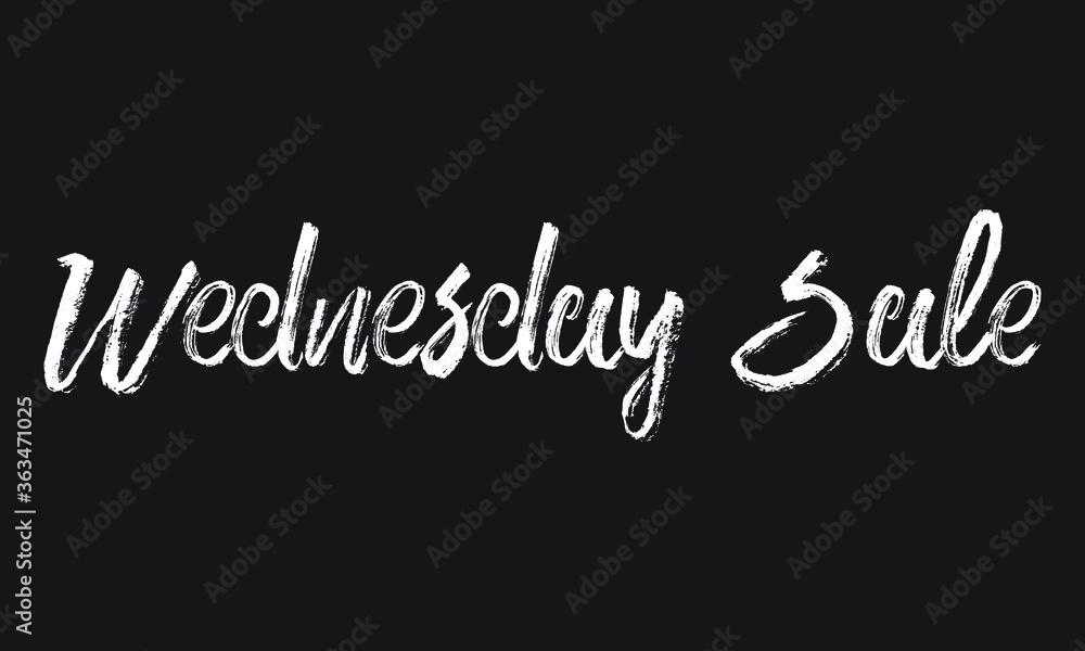 Wednesday Sale Chalk white text lettering typography and Calligraphy phrase isolated on the Black background Wednesday Sale Chalk white text lettering typography and Calligraphy phrase isolated on the Black background