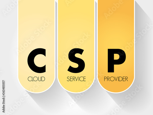 CSP - Cloud Service Provider acronym technology business concept background