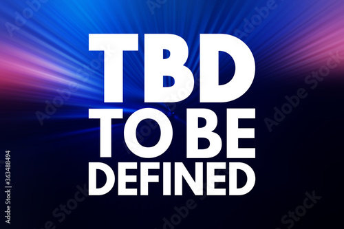 TBD - To Be Defined acronym, business concept background
