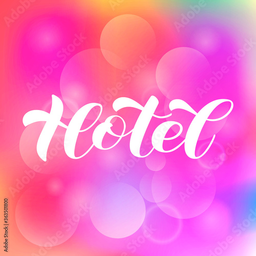 Vector stock illustration. Hotel brush lettering for banner or poster
