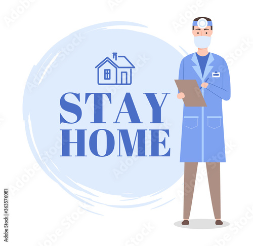 Stay at home concept. Otolaryngologist in face protective mask with clipboard. Home icon. Medical staff call people to keep quarantine rules, self-isolation. World epidemic, virus pandemia, covid19 © robu_s