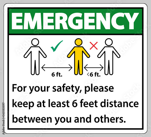 Emergency Keep 6 Feet Distance For your safety please keep at least 6 feet distance between you and others.