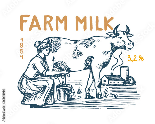 Milk label. Cow and woman farmer, milkmaid and jug and meadow. Farm Vintage logo for shop. Rural Badge for t-shirts. Hand Drawn engrave sketch. Vector illustration.