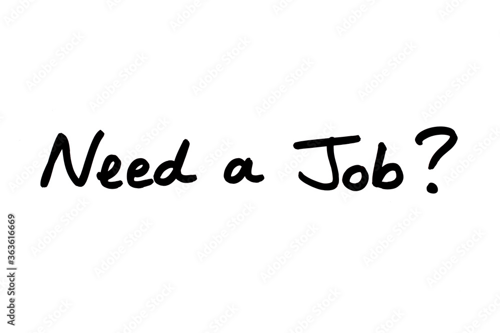 Need a Job? Need a Job?