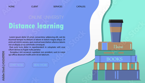 Vector illustration of a website for distance learning, online education and work. A flat illustration of the main page of the mobile app with a stack of books, a Cup of coffee, and a laptop for