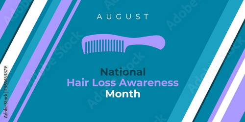Hair Loss Awareness Month. Vector banner, poster, card for social networks and media. Comb and text August is Hair Loss Awareness Month. The horizontal composition.